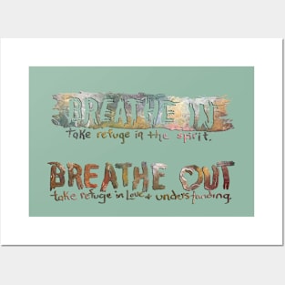 Breathe In Breathe Out Posters and Art